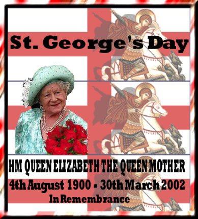 St. George's Day - a tribute to the Queen Mother